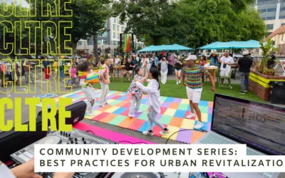 Community Development Series: Best Practices for Urban Revitalization