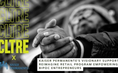 Kaiser Permanente’s Visionary Support: Reimagine Retail Program Empowering BIPOC Entrepreneurs